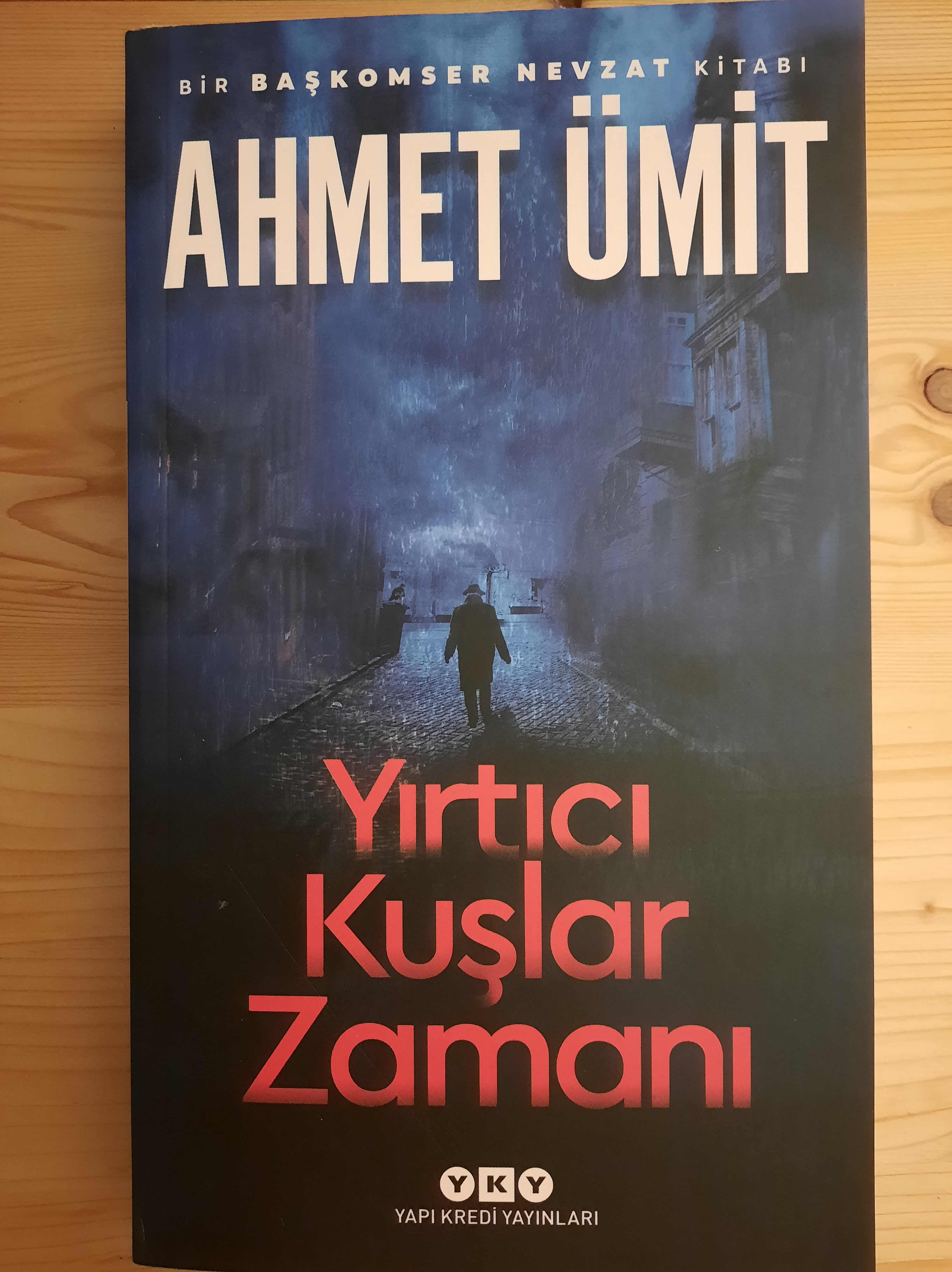 YIRTICI KUŞLAR ZAMANI -AHMET ÜMİT